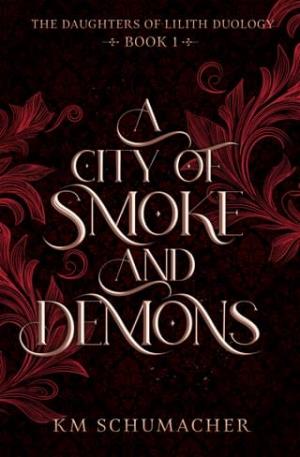 A City of Smoke and Demons (The Daughters of Lilith, #1)
