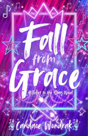 Fall From Grace (Ticket to the Stars #3)