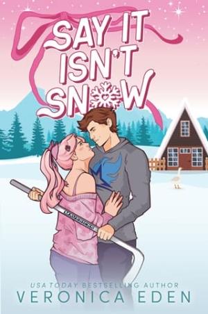 Say It Isn’t Snow