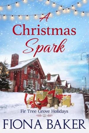 A Christmas Spark (Fir Tree Grove Holidays #2)