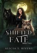 Shifted Fate (Broken Luna #2)