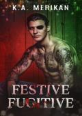 Festive Fugitive (Murder and Mistletoe #3)
