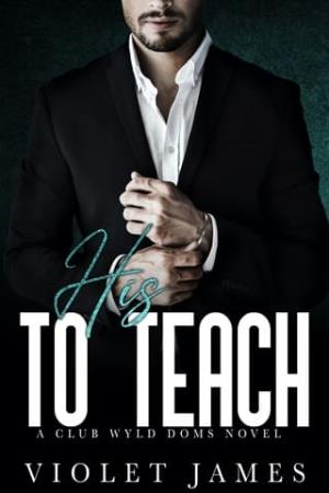 His to Teach (Club Wyld #2)