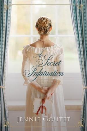 A Secret Infatuation (The Earl’s Sisters #2)