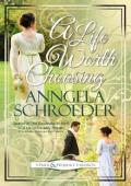 A Life Worth Choosing (Pride and Prejudice Variation)
