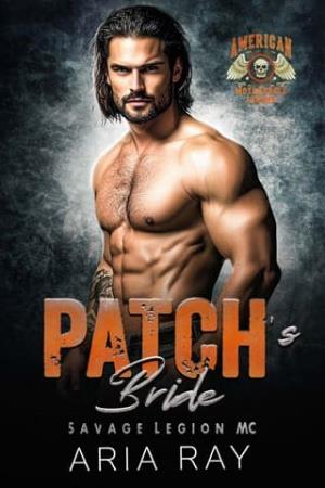 Patch’s Bride (Savage Legion MC #16)