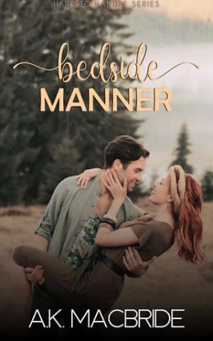 Bedside Manner (Hard to Handle #2)