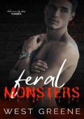 Feral Monsters (Boys Without Remorse #3)