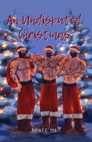 An Undisputed Christmas (The Undisputed)
