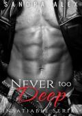 Never Too Deep (Insatiable #3)