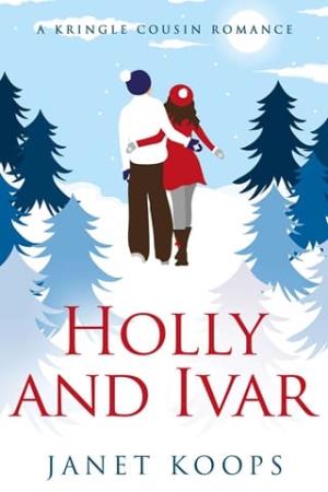 Holly and Ivar (Kringle Cousin Romance #4)
