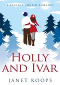 Holly and Ivar (Kringle Cousin Romance #4)