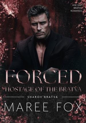 Forced Hostage of the Bratva (Sharov Bratva #17)