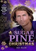 A Sugar Pine Christmas (Single Dads All the Way #1)