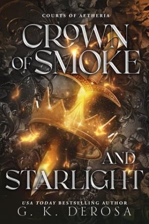 Crown of Smoke and Starlight (Courts of Aetheria #4)