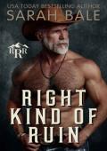 Right Kind of Ruin (Ruin Ridge Rebels #1)