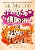A Heart of Crimson Flames (The Golden Court #3)