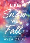 Like Snow We Fall (Winter Dreams #1)