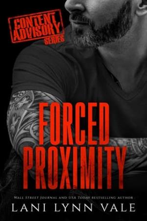 Forced Proximity (Content Advisory #7)