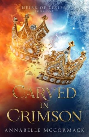 Carved in Crimson (Heirs of Lirien #1)