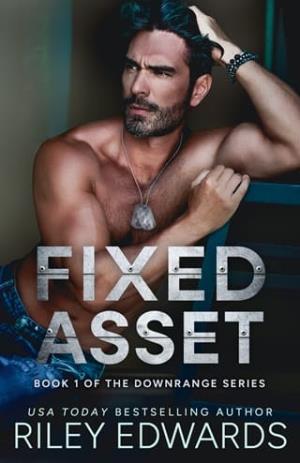 Fixed Asset (Downrange #1)