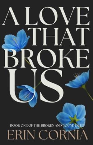 A Love That Broke Us (Chicago #3)