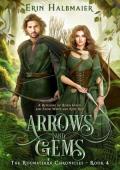 Arrows and Gems (The Roumaterra Chronicles #4)