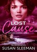 Lost Cause (Lost Lake Locators #3)