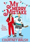 My Merry Mistake (Holidays With Hart #3)