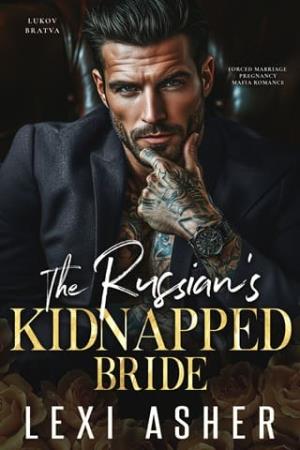 The Russian’s Kidnapped Bride (Lukov Bratva #2)