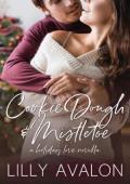 Cookie Dough and Mistletoe (Holiday Love #1)