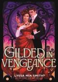 Gilded in Vengeance
