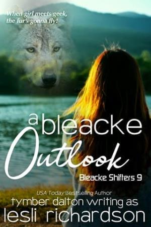 A Bleacke Outlook (Bleacke Shifters #9)