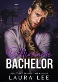 Billionaire Bachelor (Bedding the Billionaire #4)