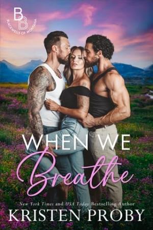 When We Breathe (The Blackwells of Montana)