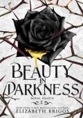 Beauty In Darkness (Royal Hearts #1)