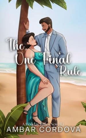 The One Final Rule (Holiday Rules #1)