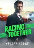 Racing Together (Montague Racing #3)