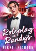 Roleplay at Randy’s (Diner Days #12)