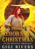 A Phoenix Reborn at Christmas (An MM Monster Christmas #4)
