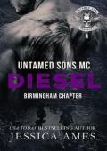 Diesel (Untamed Sons MC: Birmingham Chapter #4)