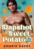 Slapshot & Sweet Potato (Love and Leftovers)