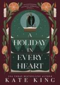 A Holiday in Every Heart (Enchanted Legacies #3)