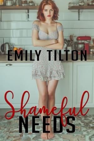 Shameful Needs (Shamefully Courted #9)