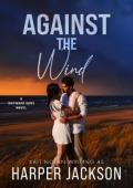 Against the Wind (Wayward Sons #3)