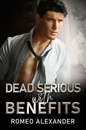 Dead Serious with Benefits (Finding the Right Brother #3)