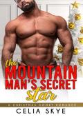 The Mountain Man’s Secret Star (Christmas Comet Romance #1)