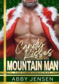 Candy Kisses with the Mountain Man (Log Cabin Christmas 2025 #1)