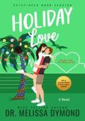 Holiday Love (Holiday Romance-Spicy Version #3)
