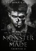 The Monster You Made (Tainted #2)